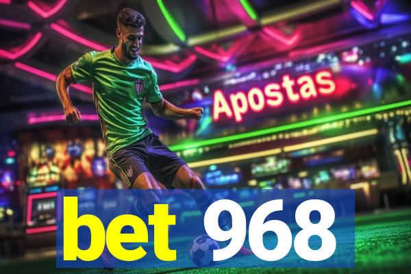 bet 968